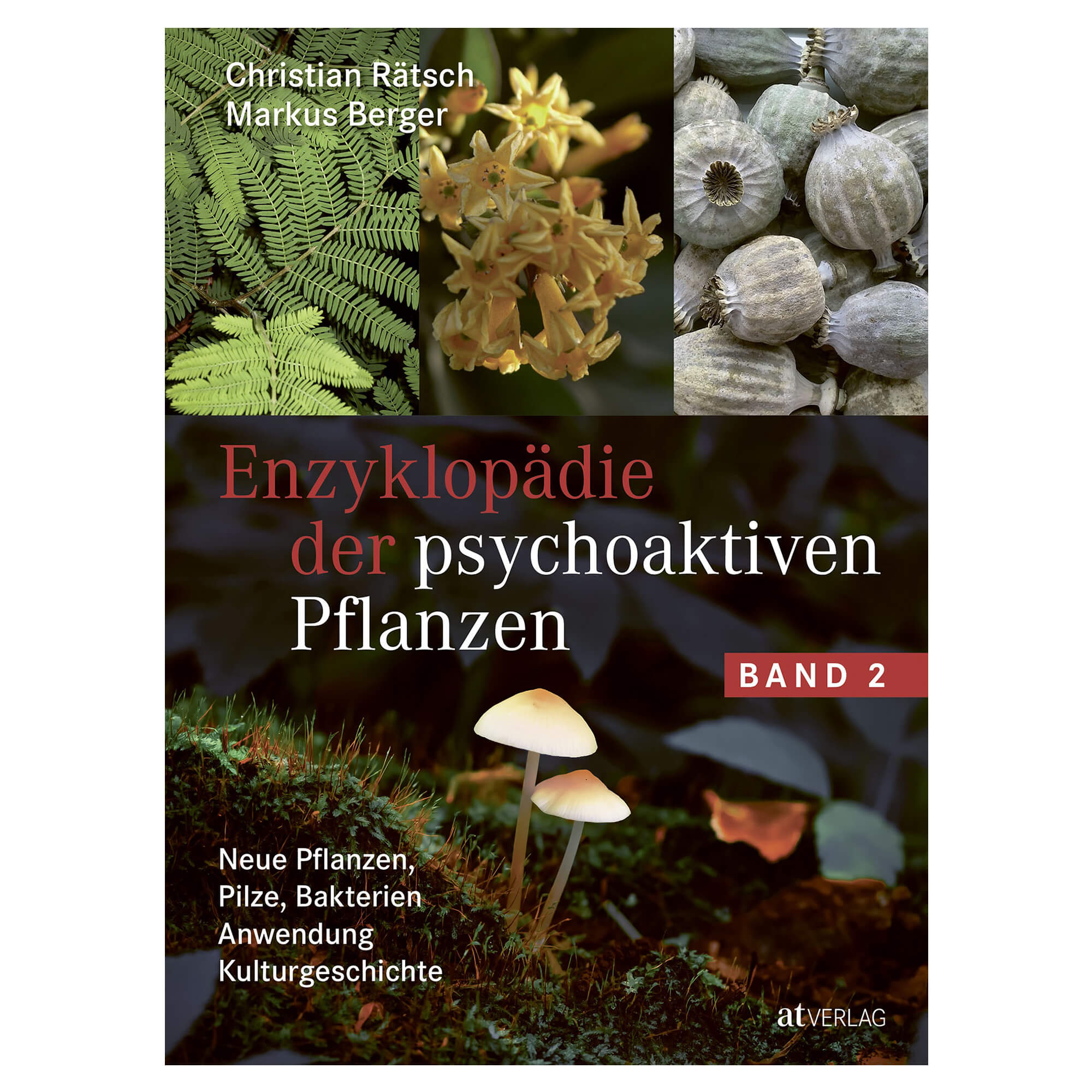 Enzyklopädie der psychoaktiven Pflanzen - Band 2